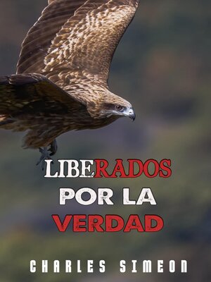 cover image of Liberados Por La Verdad